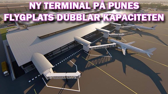 Ny flygterminal i Pune, Indien, ska kraftigt förbättra stadens flygplats