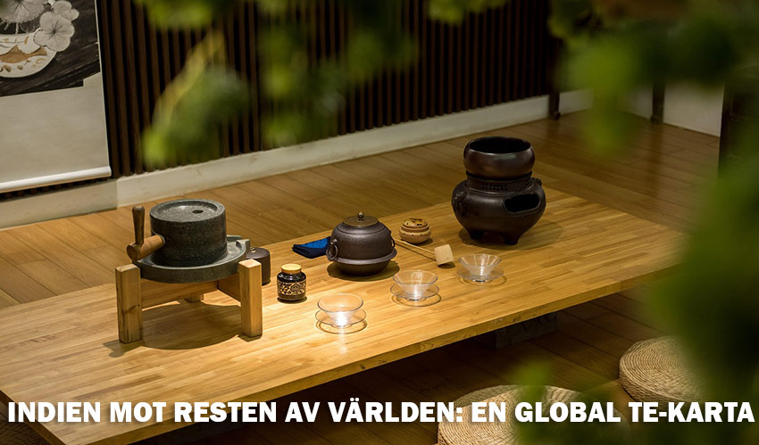 Indien mot resten av världen: En global te-karta