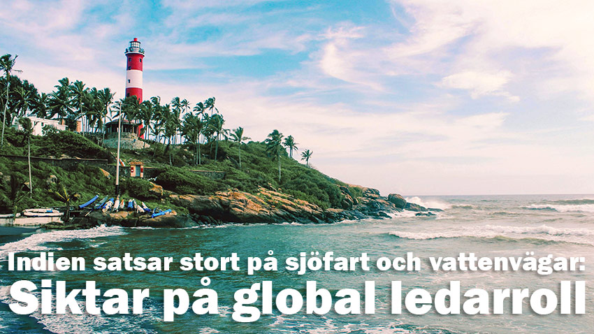 Indien satsar stort på sjöfart och vattenvägar – siktar på global ledarroll