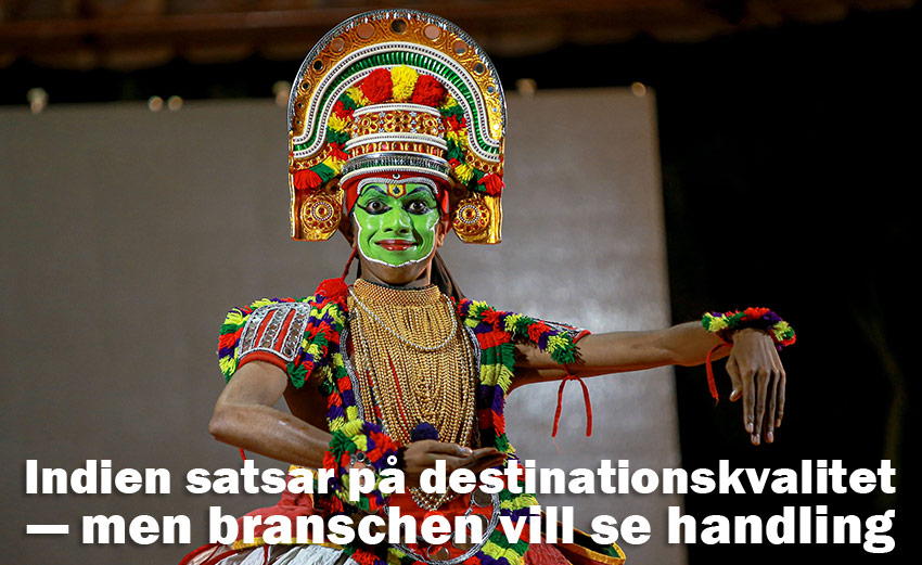 Indien satsar på destinationskvalitet — men branschen vill se handling