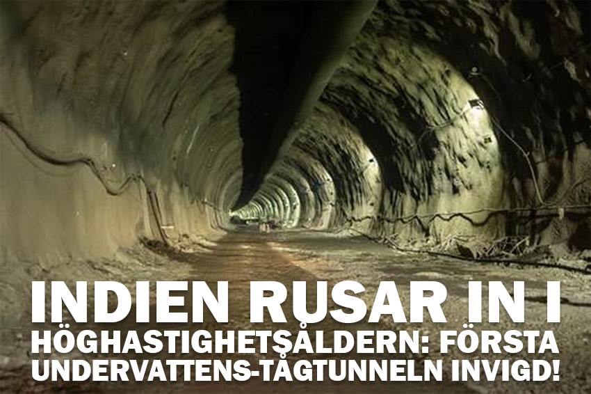 Indien rusar in i höghastighetsåldern: Första undervattens-tågtunneln invigd!