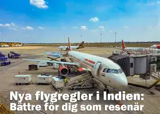 Nya flygregler i Indien – bättre för dig som resenär. Bild: Henric Carlsson