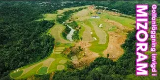 Ny golfanlägging invigd i Mizoram, Indien
