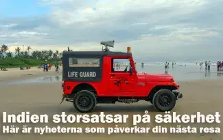 Indien storsatsar på säkerhet – här är nyheterna som påverkar din nästa resa