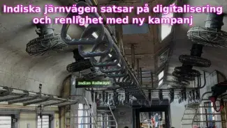 Indiska järnvägen satsar på digitalisering och renlighet med ny kampanj