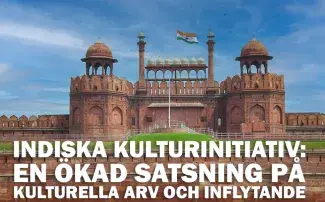 Indiska kulturinitiativ: En ökad satsning på kulturella arv och inflytande