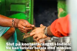 Slut på kontantkrångel i Indien: Nu kan turister betala med mobilen