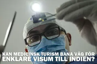 Kan medicinsk turism bana väg för enklare visum till Indien?