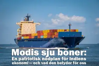 Modis sju böner: En patriotisk nödplan för Indiens ekonomi — och vad den betyder för oss
